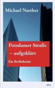 Coverabbildung: Potsdamer Straße, aufgeklärt